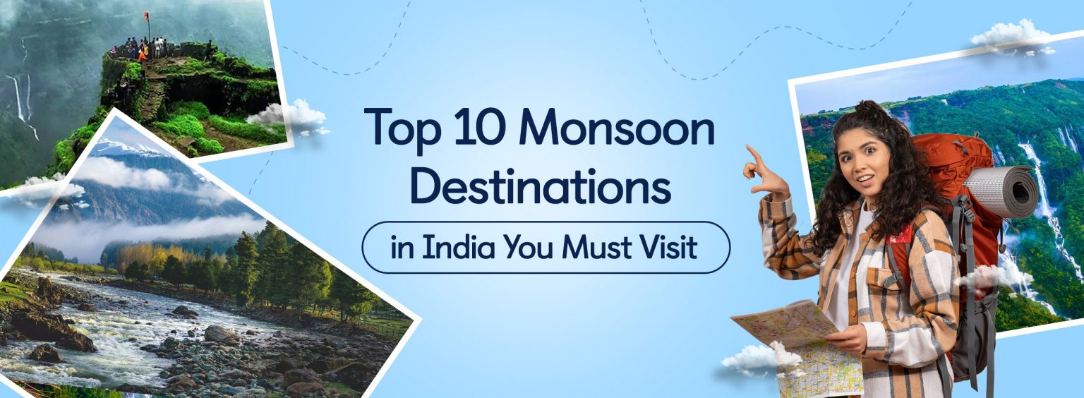 Top 10 Monsoon Destinations in India You Must Visit