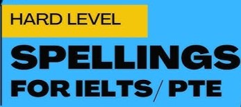 Spelling is hard – IELTS and PTE