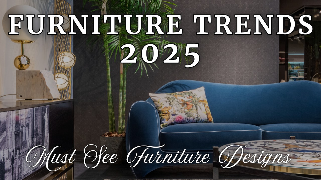 Top Furniture Trends You Will See in 2025